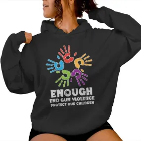 Enough End Gun Violence Protect Orange Mom Dad Parents Women Hoodie